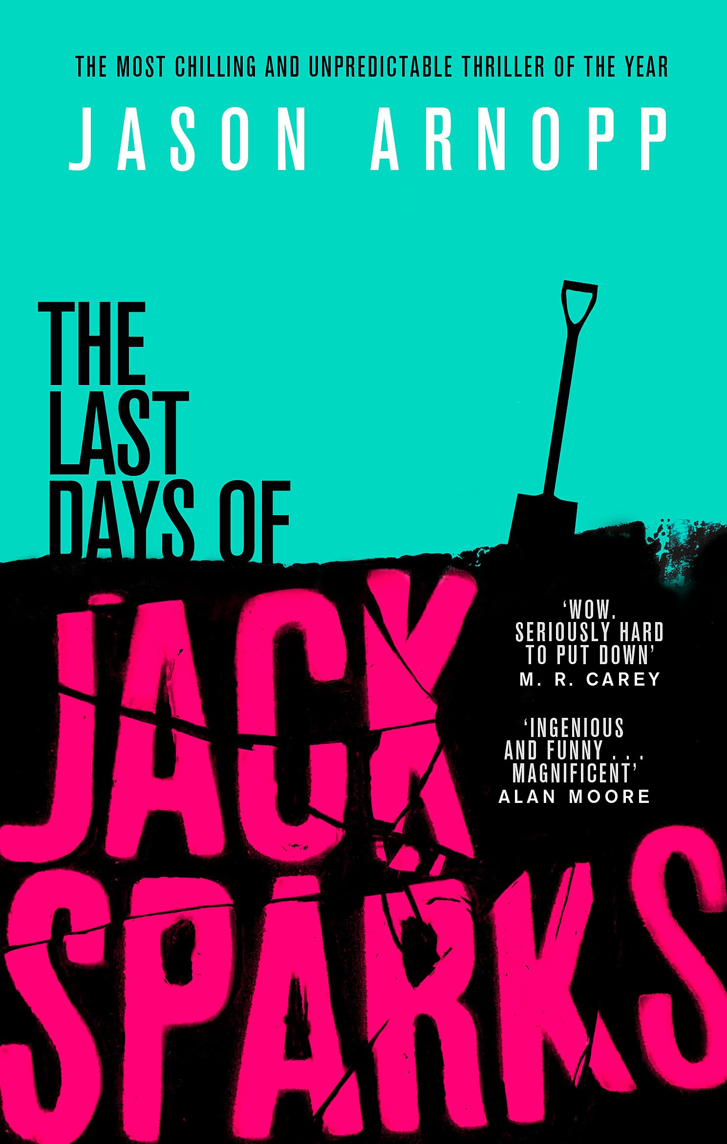The Last Days of Jack Sparks – Jason Arnopp – 21.06.25 – Sarah Wray Writer